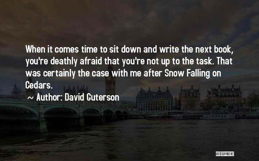 Cedars Quotes By David Guterson