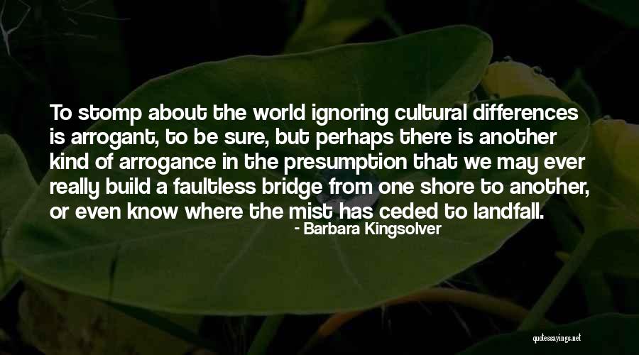 Ceded Quotes By Barbara Kingsolver Ceded Quotes By Barbara Kingsolver