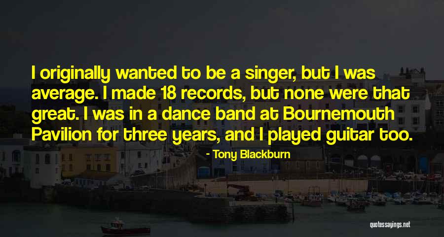 Cedomir Cupic Quotes By Tony Blackburn Cedomir Cupic Quotes By Tony Blackburn