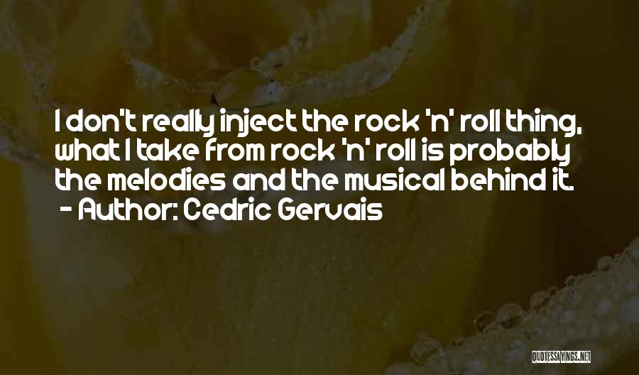 Cedric Gervais Quotes 363302