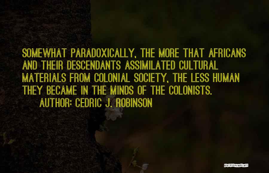 Cedric J. Robinson Quotes 1999486