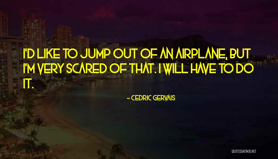 Cedric Quotes By Cedric Gervais Cedric Quotes By Cedric Gervais