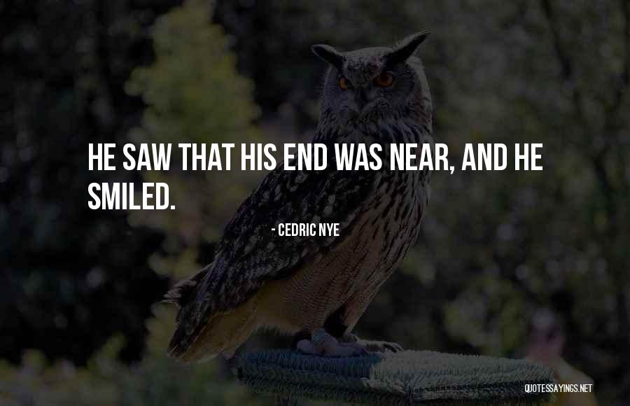 Cedric Quotes By Cedric Nye Cedric Quotes By Cedric Nye