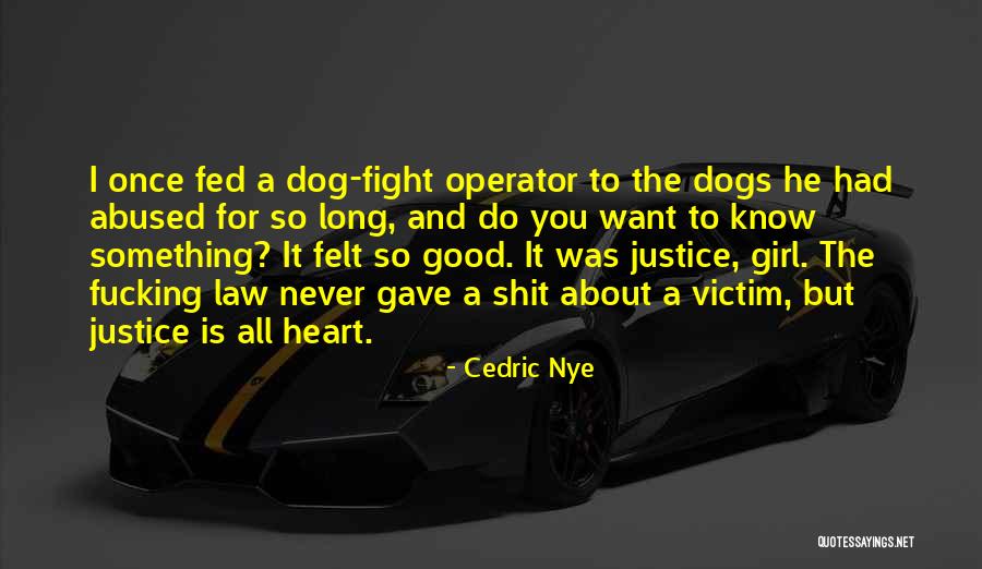Cedric Quotes By Cedric Nye Cedric Quotes By Cedric Nye