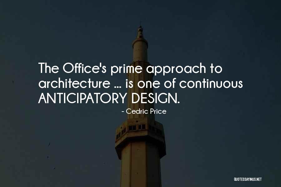 Cedric Quotes By Cedric Price Cedric Quotes By Cedric Price