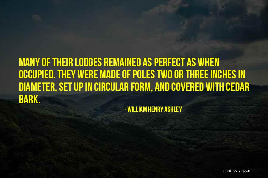Cedros Design Quotes By William Henry Ashley Cedros Design Quotes By William Henry Ashley