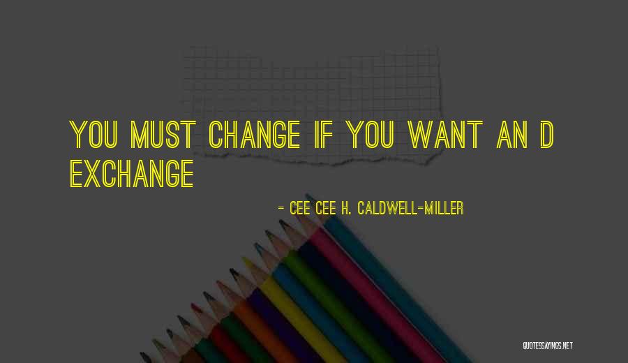 Cee Cee H. Caldwell-Miller Quotes 330246