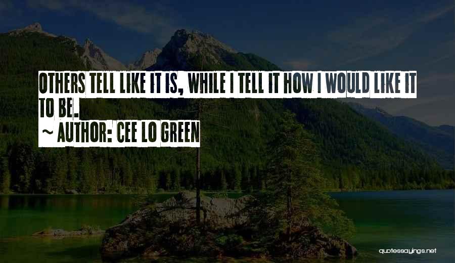 Cee Lo Green Quotes 519727