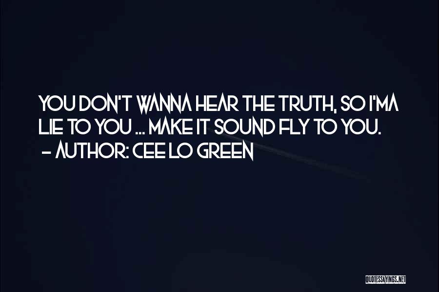 Cee Lo Quotes By Cee Lo Green