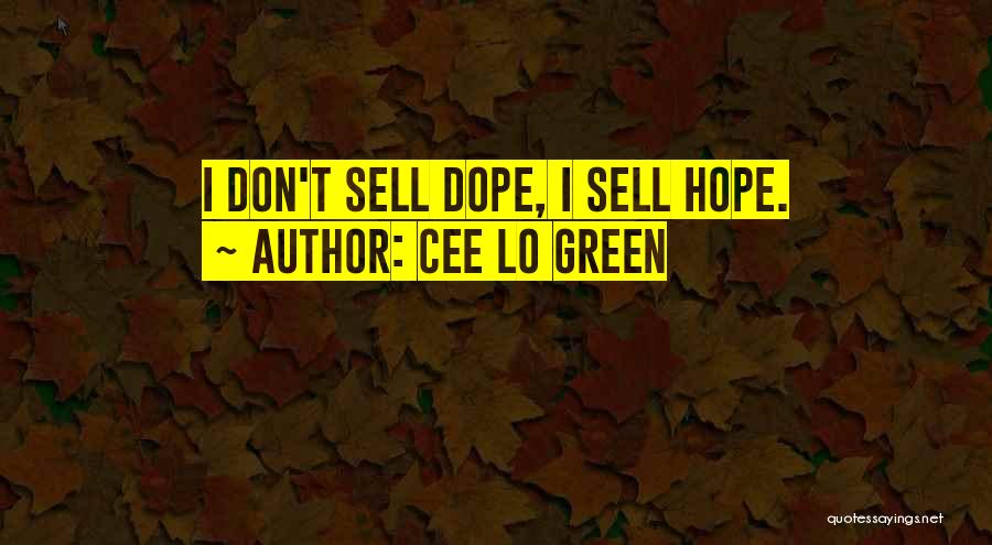 Cee Lo Quotes By Cee Lo Green