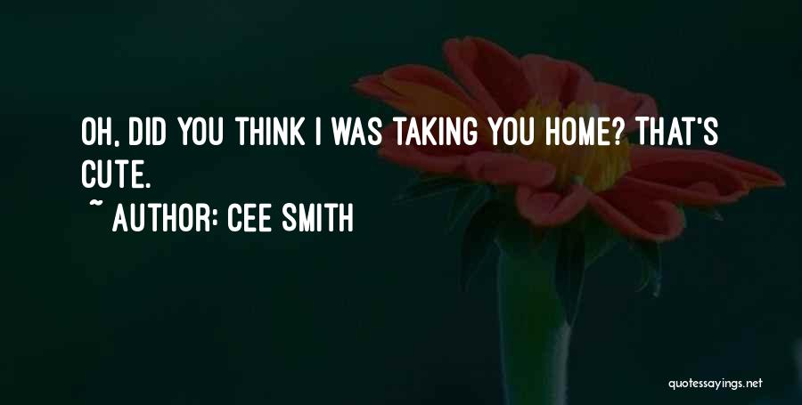 Cee Smith Quotes 839572