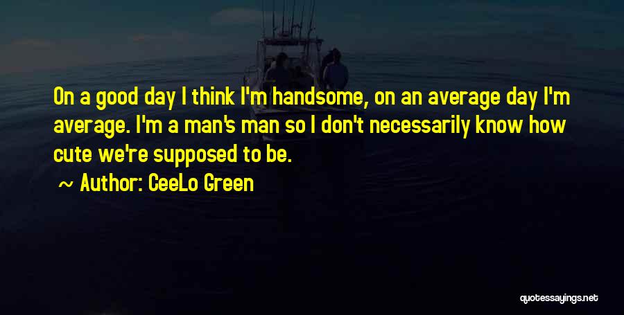 CeeLo Green Quotes 644843