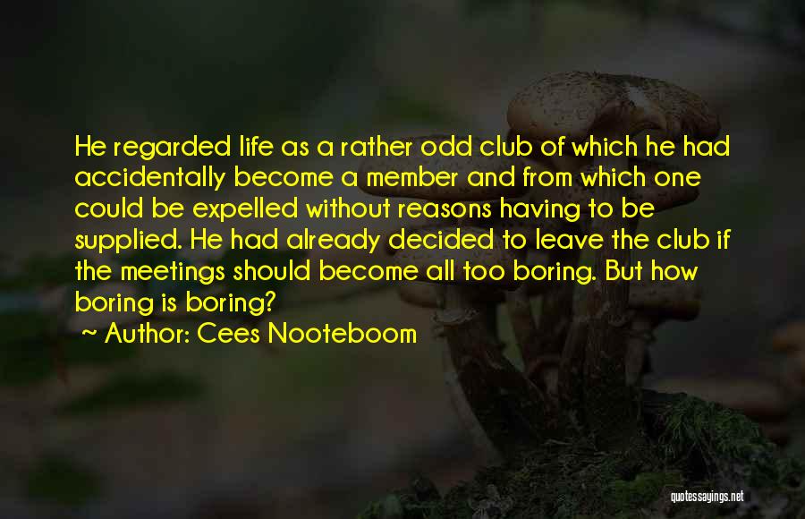 Cees Nooteboom Quotes 2122308