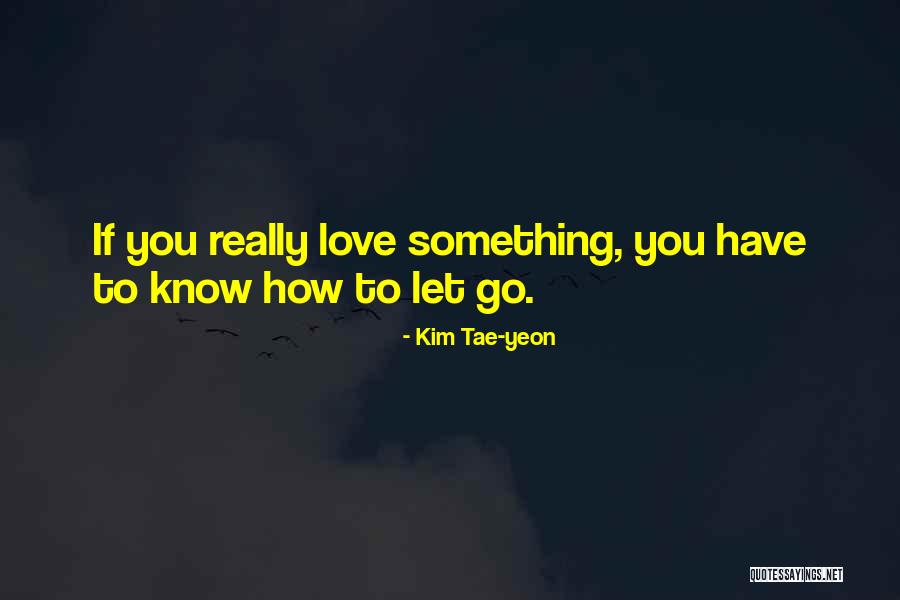 Ceglarz Quotes By Kim Tae-yeon Ceglarz Quotes By Kim Tae-yeon