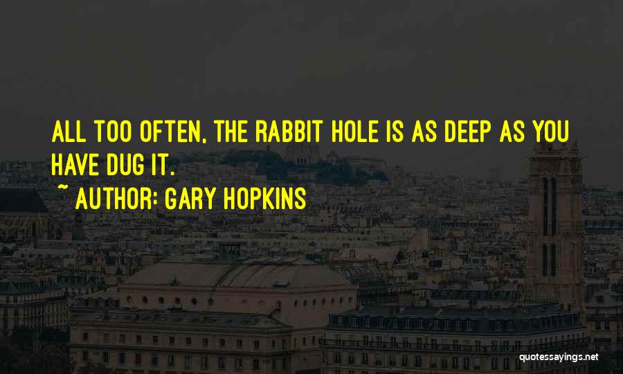 Cegos Surdos Quotes By Gary Hopkins