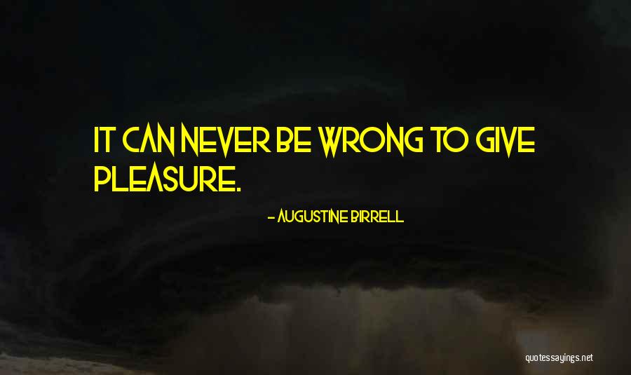 Cegueira Termo Quotes By Augustine Birrell Cegueira Termo Quotes By Augustine Birrell