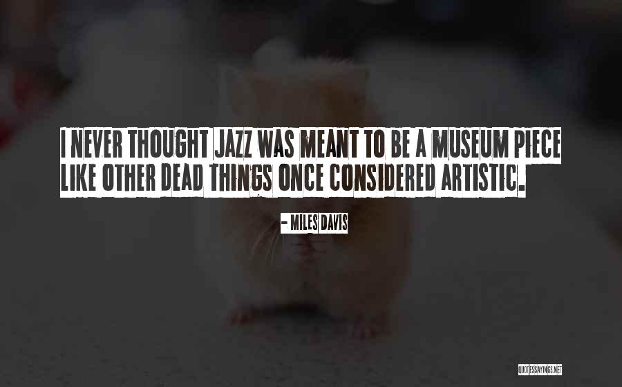 Cehennem Filmi Quotes By Miles Davis Cehennem Filmi Quotes By Miles Davis