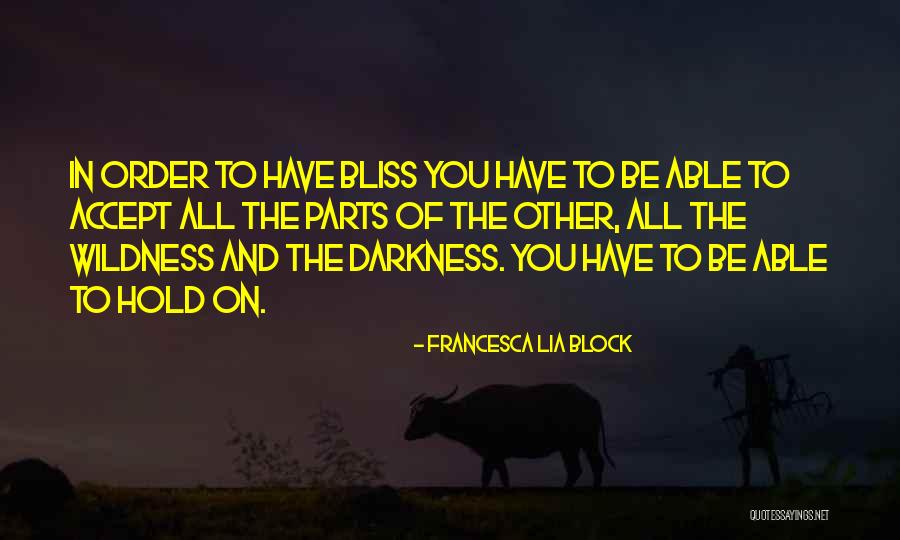 Cehennemden Kacis Quotes By Francesca Lia Block Cehennemden Kacis Quotes By Francesca Lia Block