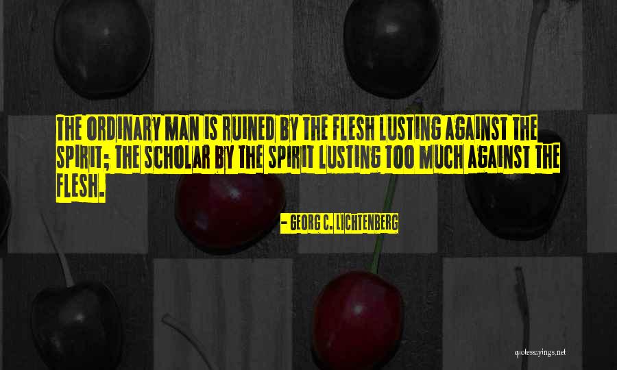 Cehenneme Kos Quotes By Georg C. Lichtenberg Cehenneme Kos Quotes By Georg C. Lichtenberg