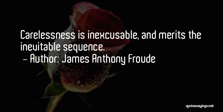 Ceiba Quotes By James Anthony Froude