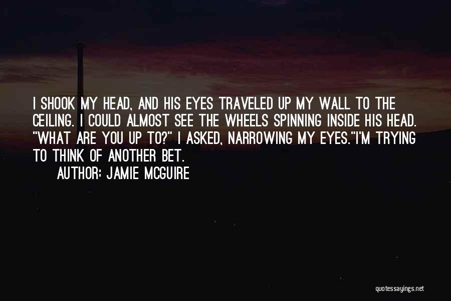 Ceiling And Wall Quotes By Jamie McGuire