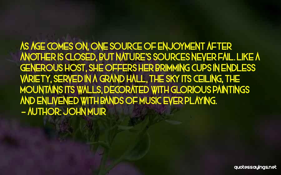 Ceiling And Wall Quotes By John Muir