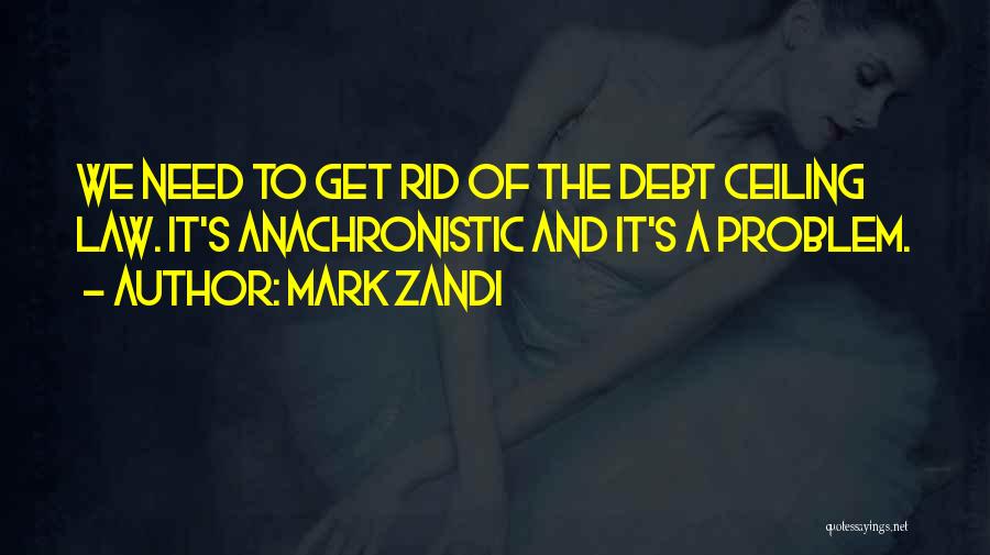 Ceiling Quotes By Mark Zandi