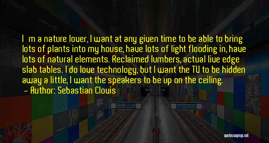 Ceiling Quotes By Sebastian Clovis