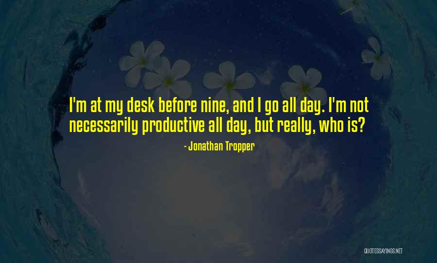 Ceilingone Quotes By Jonathan Tropper Ceilingone Quotes By Jonathan Tropper