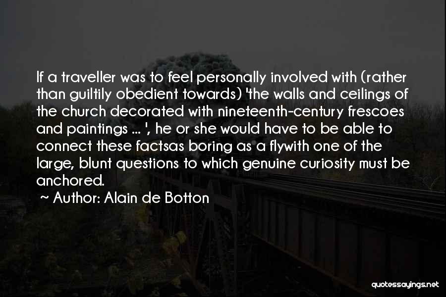 Ceilings Quotes By Alain De Botton