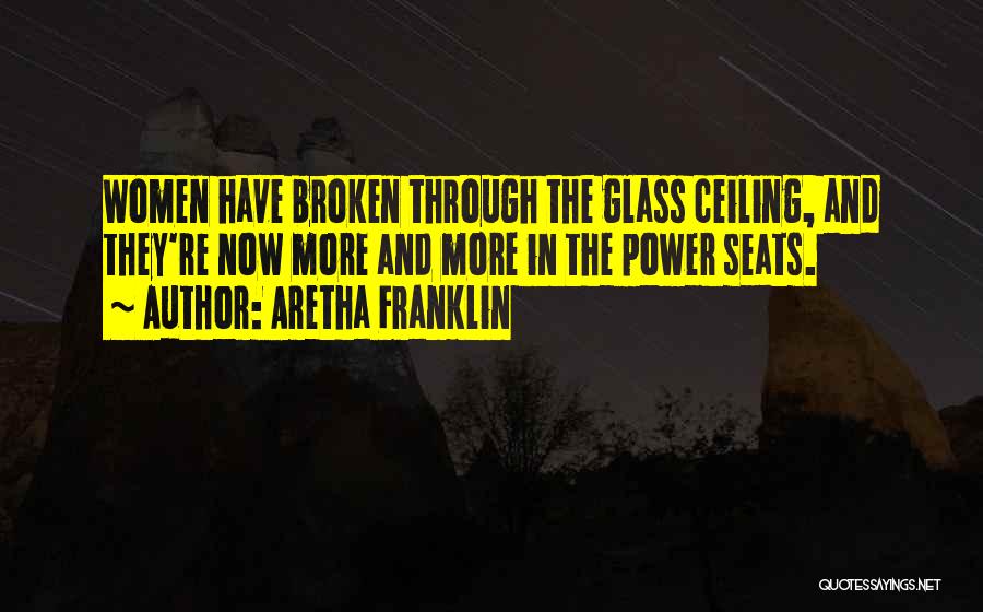 Ceilings Quotes By Aretha Franklin