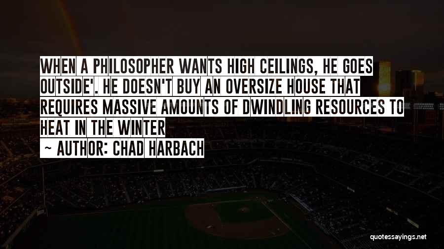 Ceilings Quotes By Chad Harbach