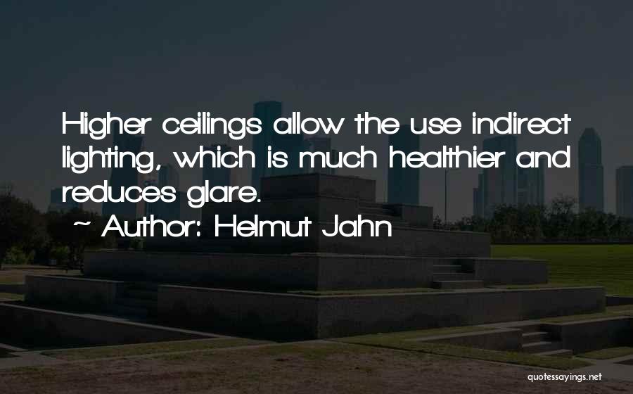 Ceilings Quotes By Helmut Jahn