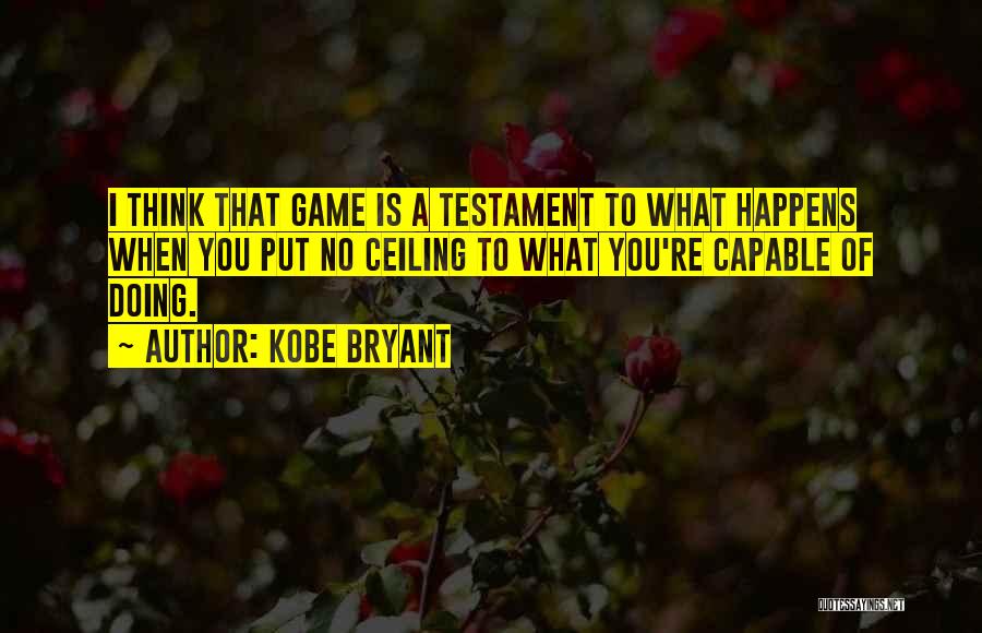 Ceilings Quotes By Kobe Bryant