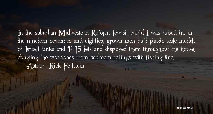 Ceilings Quotes By Rick Perlstein