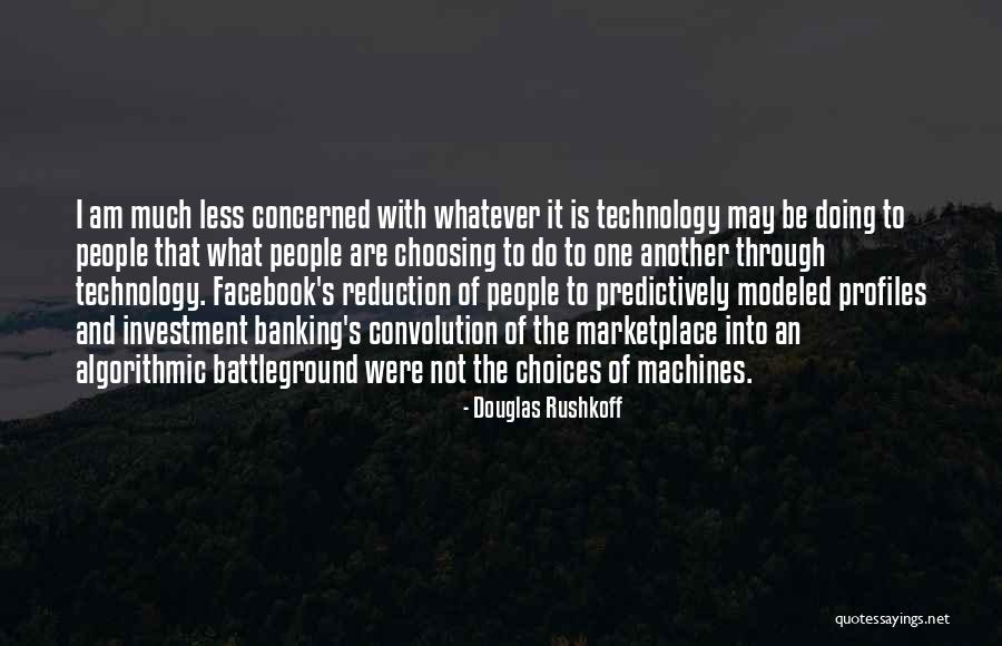 Cejrowski Wojciech Quotes By Douglas Rushkoff Cejrowski Wojciech Quotes By Douglas Rushkoff