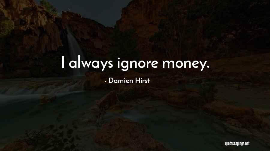 Cejudo Henry Quotes By Damien Hirst Cejudo Henry Quotes By Damien Hirst