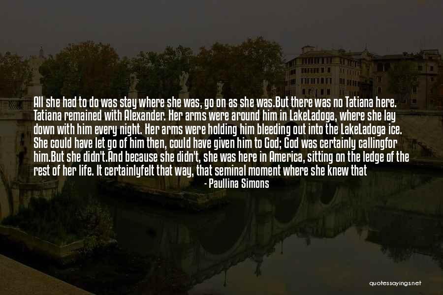 Cekaonice U Bolnici Quotes By Paullina Simons Cekaonice U Bolnici Quotes By Paullina Simons
