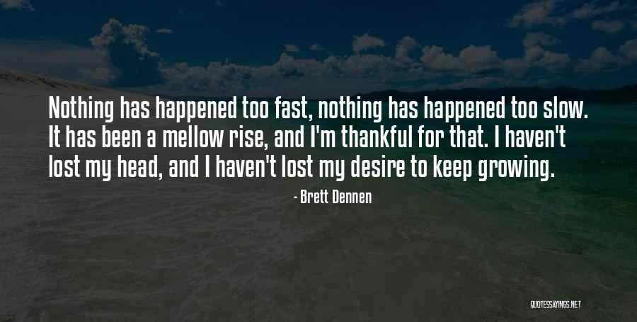 Cekici Quotes By Brett Dennen Cekici Quotes By Brett Dennen