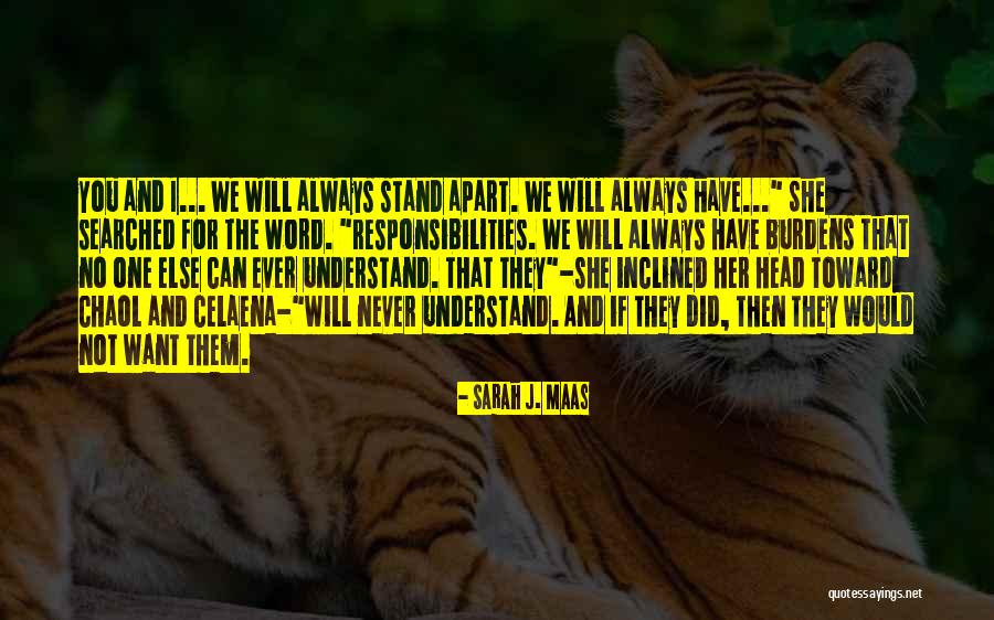 Celaena And Chaol Quotes By Sarah J. Maas Celaena And Chaol Quotes By Sarah J. Maas