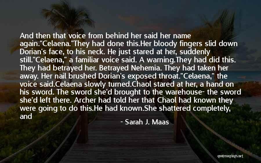 Celaena And Chaol Quotes By Sarah J. Maas Celaena And Chaol Quotes By Sarah J. Maas