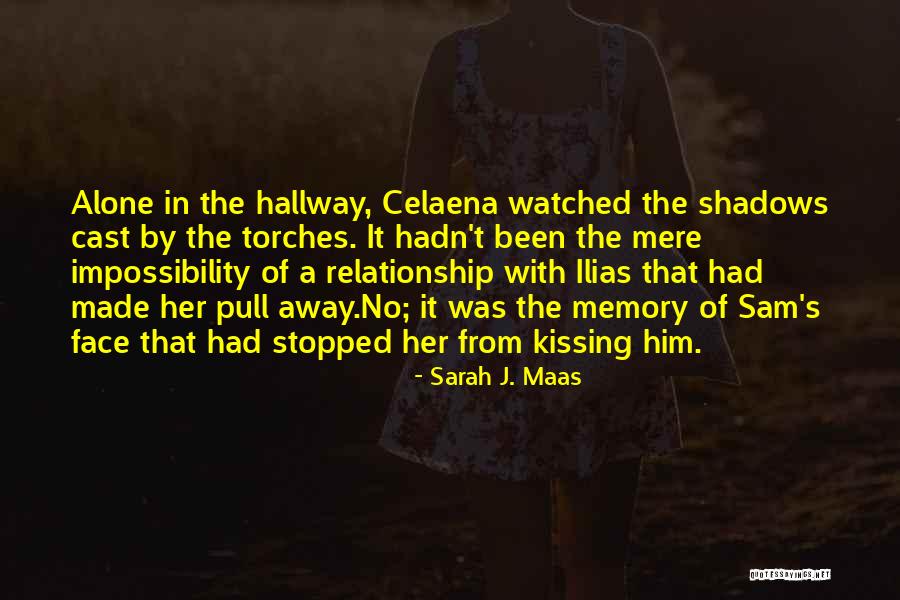 Celaena And Sam Quotes By Sarah J. Maas Celaena And Sam Quotes By Sarah J. Maas