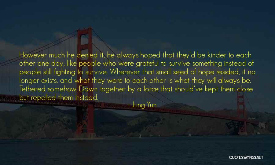 Celaleddin Ada Quotes By Jung Yun Celaleddin Ada Quotes By Jung Yun