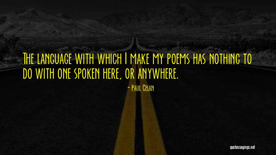 Celan Quotes By Paul Celan Celan Quotes By Paul Celan