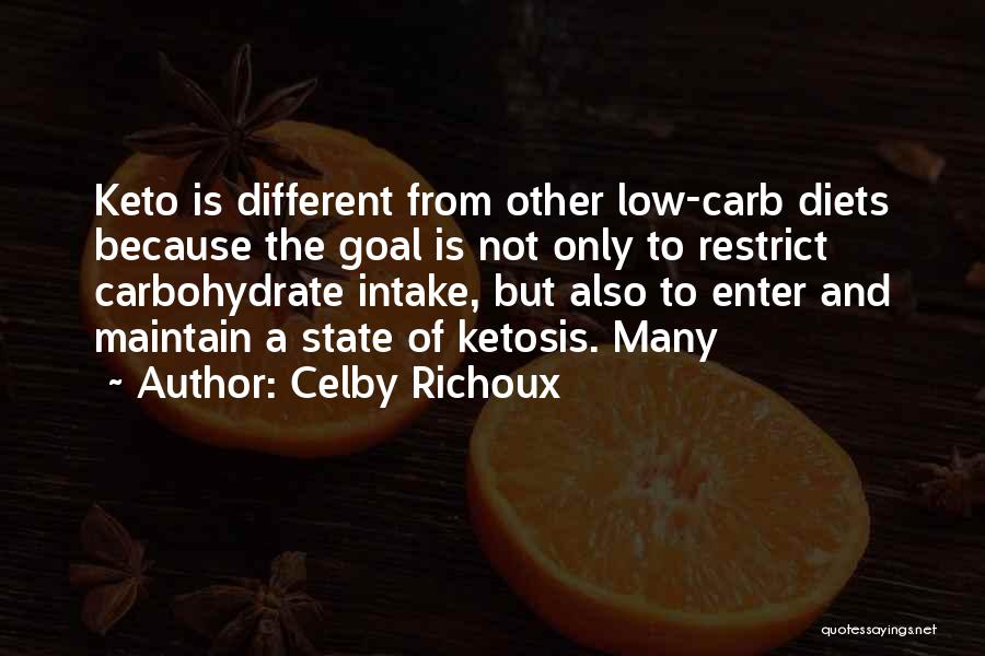 Celby Richoux Quotes 2178348