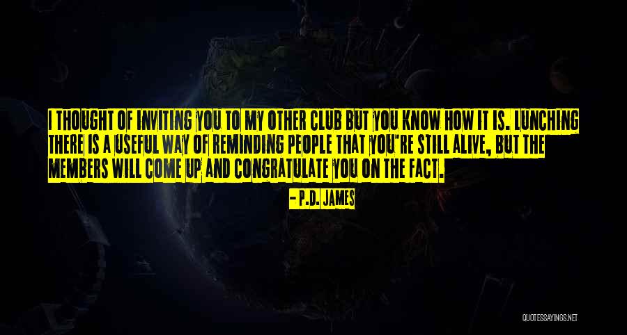 Celeana Quotes By P.D. James Celeana Quotes By P.D. James