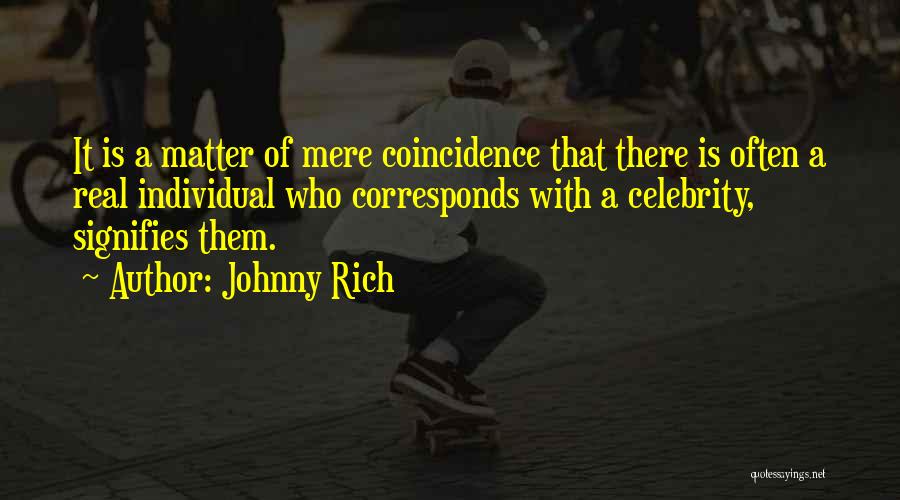 Celeb Quotes By Johnny Rich