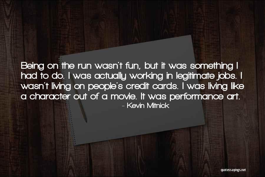 Celebes Quotes By Kevin Mitnick Celebes Quotes By Kevin Mitnick