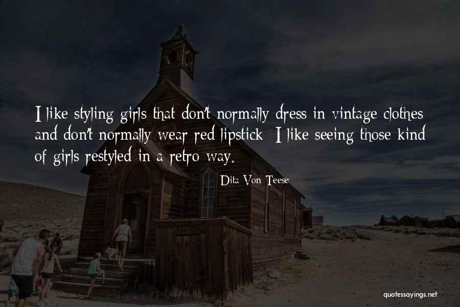 Celebrado Maribel Quotes By Dita Von Teese Celebrado Maribel Quotes By Dita Von Teese
