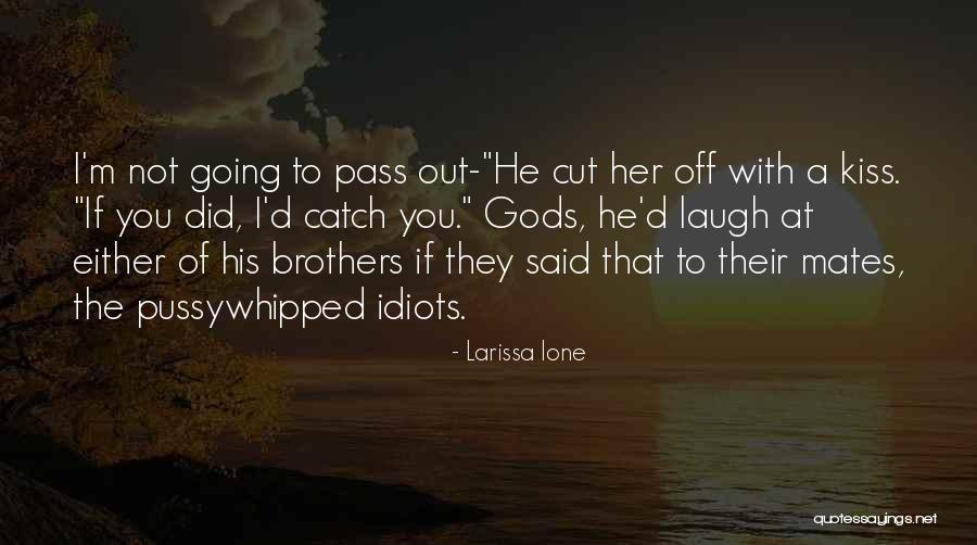 Celebrants Or Celebrators Quotes By Larissa Ione Celebrants Or Celebrators Quotes By Larissa Ione